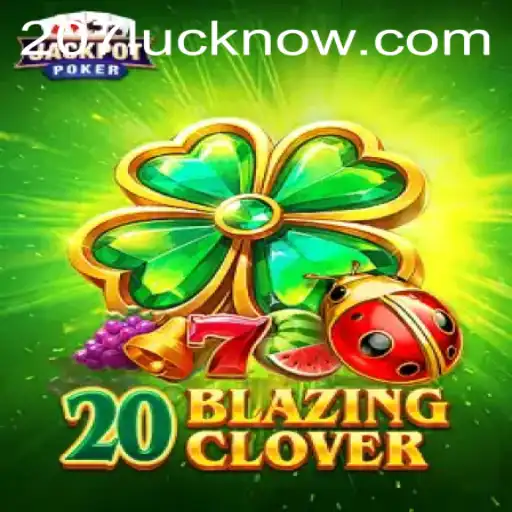 20BlazingClover: An In-Depth Look at the Game Fueled by 207luck.com